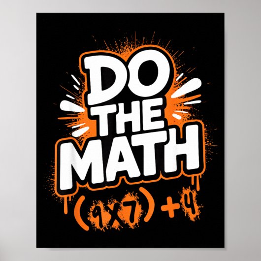 Poster Do The Math 67 Funny Meme Men Women School Teacher (Devant)