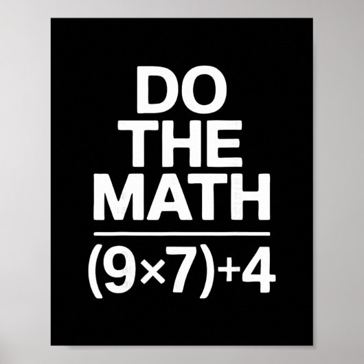 Poster Do The Math 67 Meme Funny Sarcastic Humor  (Devant)