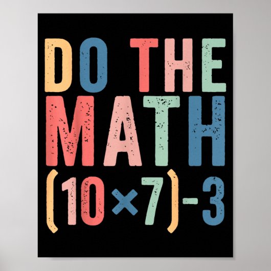 Poster Do The Math 67 Teacher Meme Funny  (Devant)