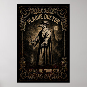 Poster Docteur de la Peste – Apportez-Moi Vos Malades Pro
