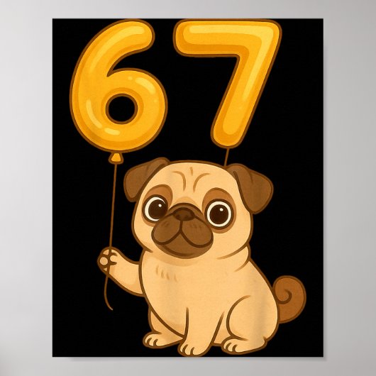 Poster Dog Pug 67 Meme Six Seven Balloon Funny Gen Alpha (Devant)