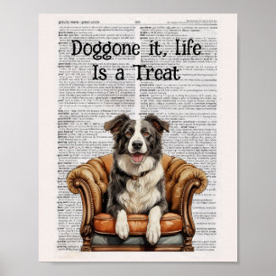 Poster Doggone la vie est un régal - la joie des chiens