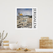 Poster Dôme du Rocher | Place du Mur occidental, Jérusale (Cuisine)