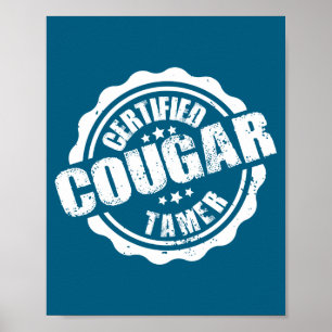 Poster Dompteur de Cougar Certifié Drôle D'homme Dompteur