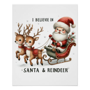 Poster Don de Noël Je crois en Père Noël & Reindeer