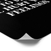 Poster Don’t Talk To Me I’ll Hurt Your Feelings Sarcastic (Coin)