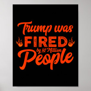 Poster Donald Trump a été viré par 81 millions de personn