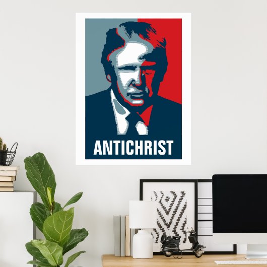 Poster Donald Trump ANTICHRIST (Bureau à domicile)
