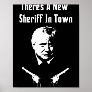 Poster Donald Trump Nouveau Shérif En Ville