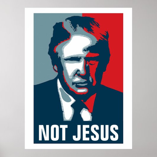 Poster Donald Trump PAS JÉSUS (Devant)