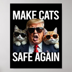 Poster Donald Trump Rendre les chats en sécurité Casquett