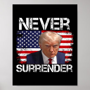 Poster Donald Trump Tiré sur une boue ne jamais céder 202