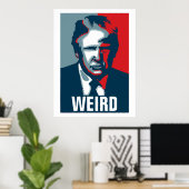 Poster Donald Trump WEIRD (Bureau à domicile)