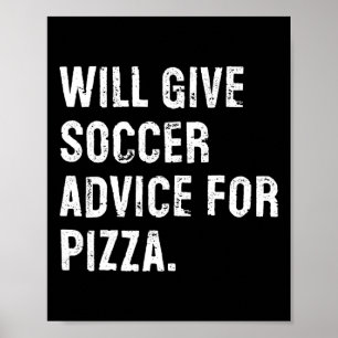 Poster Donnera des conseils de football pour pizza Funny