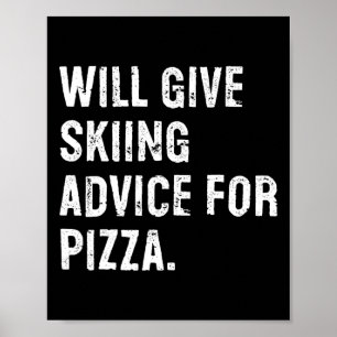 Poster Donnera des conseils de ski pour Pizza Drôle de co