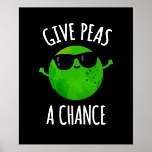 Poster Donnez Aux Pois Une Chance Positive Pea Pun Dark B