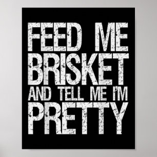 Poster Donnez-Moi Brisket Drôle Cadeaux Pour Les Femmes D
