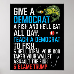 Poster Donnez un poisson à un démocrate drôle de pêche ré