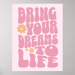 Poster Donnez vie à vos rêves