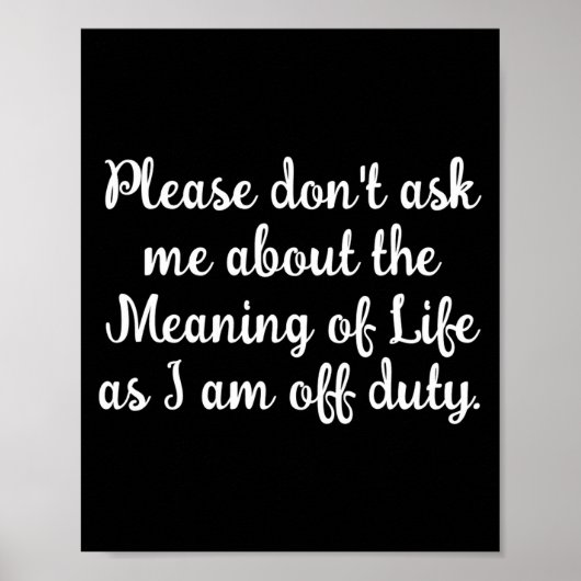 Poster Dont Ask Me About The Meaning Of Life  (Devant)