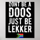 Poster Dont Be A Doos Just Be Lekker  (Devant)