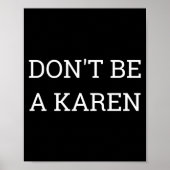 Poster Dont Be A Karen Funny  (Devant)