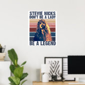 Poster Don't Be A Lady Be A Legend Stevie Nicks  (Bureau à domicile)