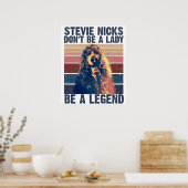 Poster Don't Be A Lady Be A Legend Stevie Nicks  (Cuisine)
