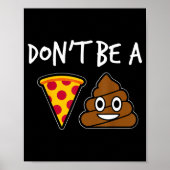 Poster Don't Be A Zza Funny  (Devant)