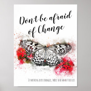 Poster Don't be afraid of change butterfly quote
