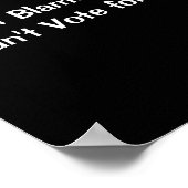 Poster Dont Blame Me I Didnt Vote For Him  (Coin)