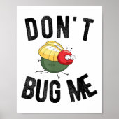 Poster Don't Bug Me Funny Introvert Quote Saying Meme (Devant)