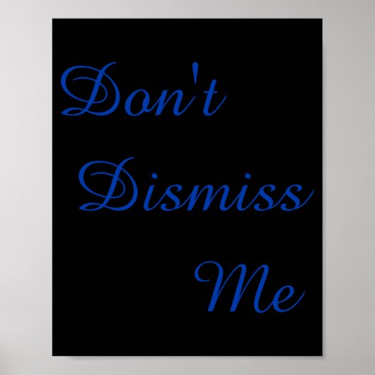 Poster Dont Dismiss Me  (Devant)