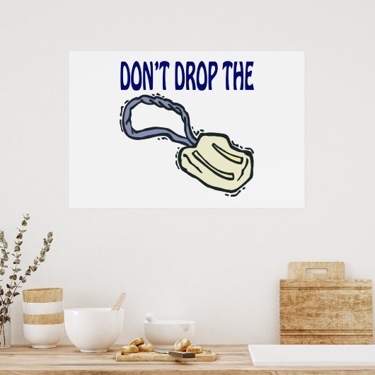 Poster Dont Drop The Soap (Cuisine)
