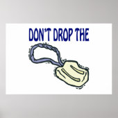 Poster Dont Drop The Soap (Devant)