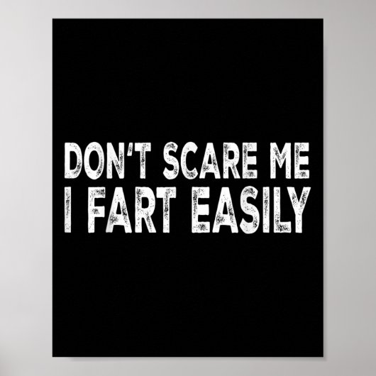 Poster Dont E Me I Fart Easily Funny Joke Saying Men Wome (Devant)