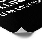 Poster Don't Follow Me I'm Lost Too Funny Quotes (Coin)