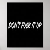 Poster Don't For It Up Long Sleeve  (Devant)