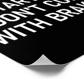 Poster Dont Get Me Started I Dont Come With Brakes Fun  (Coin)