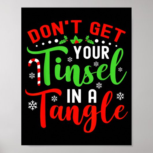 Poster Don't Get Your Tinsel In A Tangle Black Uni Christ (Devant)