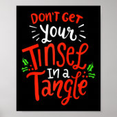 Poster Don't Get Your Tinsel In A Tangle Funny Christmas (Devant)
