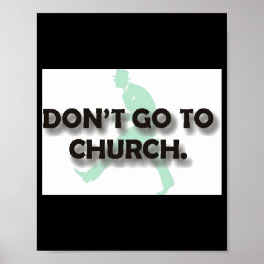 Poster Dont Go To Church  (Devant)