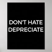 Poster Don't Hate Depreciate Accounting Pun Funny Jokes S (Devant)