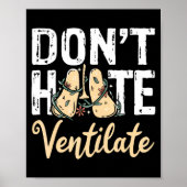 Poster Dont Hate Ventilate Resratory Therast Pulmono _1  (Devant)