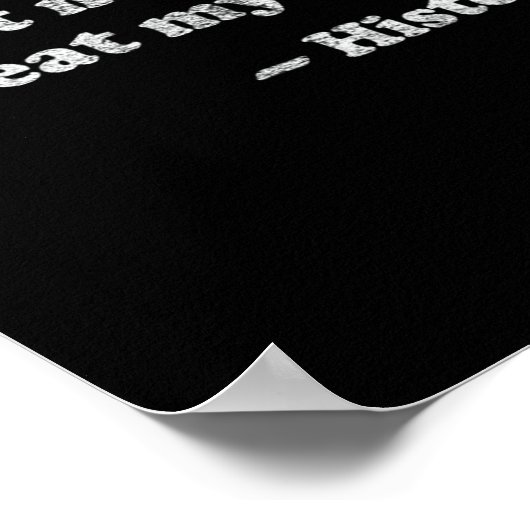 Poster Dont Let Me Repeat Myself History  (Coin)