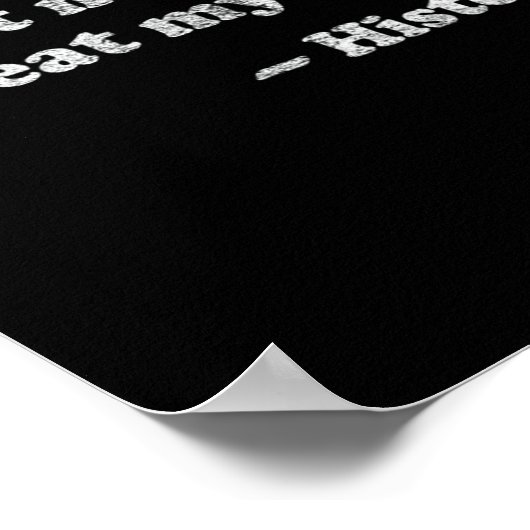 Poster Dont Let Me Repeat Myself History _1  (Coin)