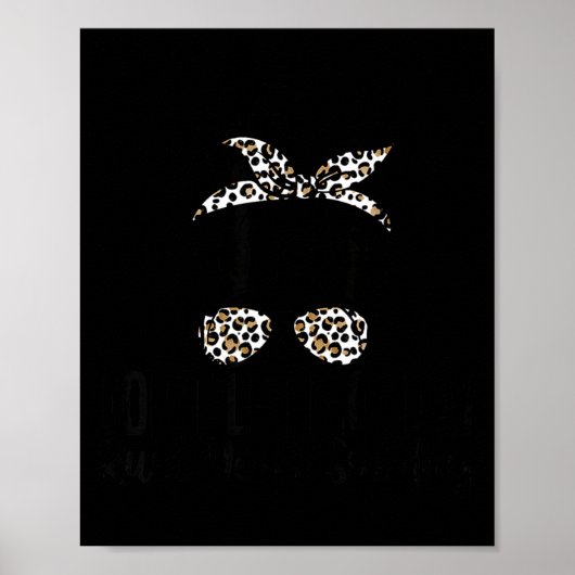 Poster Don't Let Monday Ruin Your Sunday Funny Humor Quot (Devant)