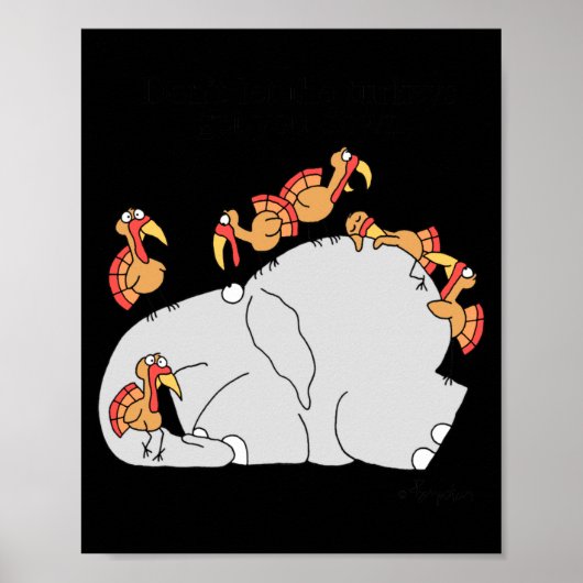 Poster Dont Let The Turkeys Get You Down  (Devant)