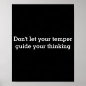 Poster Dont Let Your Temper  (Devant)