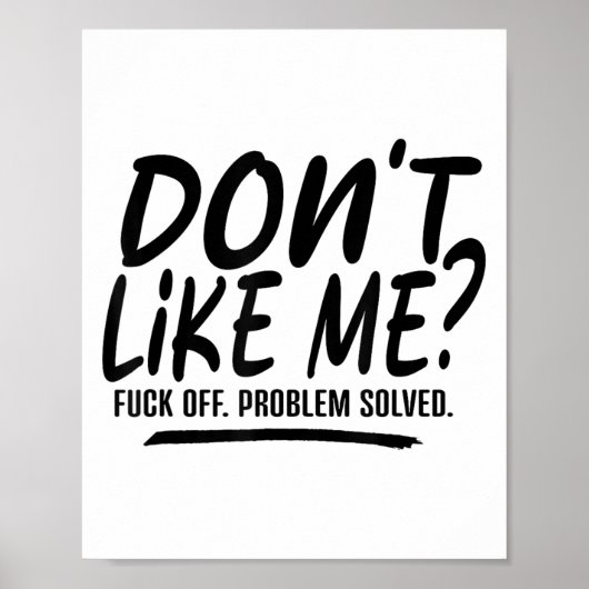 Poster Don't Like Me For Off Problem Solved, Funny Meme Q (Devant)
